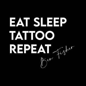 Eat Sleep Tattoo Repeat